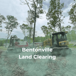 Bentonville Land Clearing