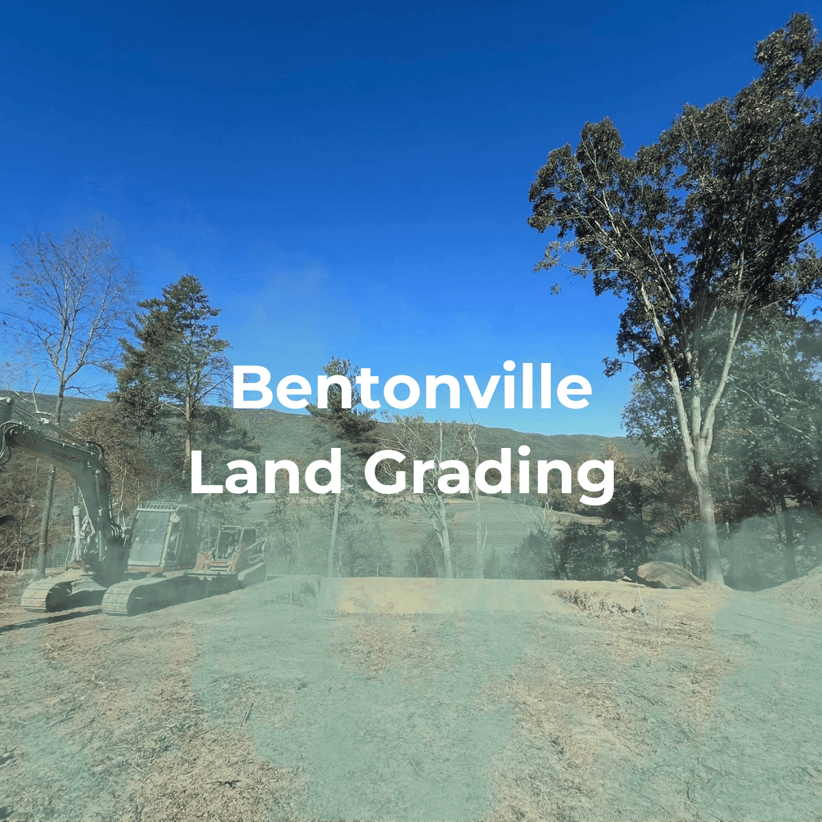 Bentonville Land Grading 